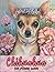 Chihuahua Coloring Book: Si...