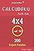 Puzzles for Brain - Calcudoku Puzzle Book 200 Expert Puzzles 4x4 vol.16