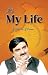 ITS MY LIFE