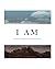 I Am: A Forty Day Journey o...