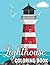 Lighthouse Coloring Book: 4...