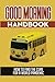 Good Morning Handbook: How ...
