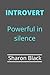 INTROVERT: Powerful in Silence