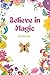 Believe in Magic Journal