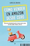 Cómo vender en Amazon desde cero (Spanish Edition)