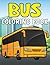 Bus Coloring Book For Kids by Abdul Mujib