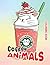 Coffee Animals Coloring Boo...