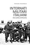Internati militari italiani (Italian Edition) Internati militari italiani (Italian Edition)