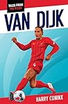 Tales From The Pitch Van Dijk by Harry Coninx