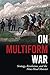 On Multiform War by Geoffrey Demarest