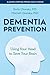 Dementia Prevention: Using ...