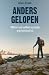 Anders Gelopen: 4260km te voet van Mexico naar Canada op de Pacific Crest Trail (Dutch Edition)
