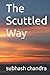 The Scuttled Way