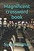 Magnificent crossword book