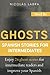 Ghosts Spanish Stories for ...