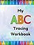 My ABC Tracing Workbook: Pr...