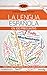 La lengua española en 100 preguntas (100 Preguntas Esenciales) (Spanish Edition)