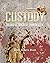 Custody