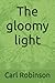 The gloomy light