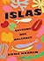 Islas: Ce qu'on mange dans les îles espagnoles (French Edition)
