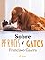 Sobre perros y gatos (Spanish Edition)