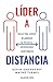 Líder a distancia (Spanish Edition)