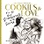 Cookies and Love: For the B...