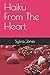 Haiku From The Heart by Sylvia Jones