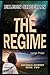 The Regime: Book Two of Kendra's Journey