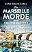 Die Marseille-Morde - Das t...