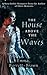 The House Above the Waves