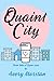 Quaint City: Three Tales of...