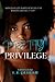 Pretty Privilege by S. R. Graham