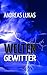 WELTENGEWITTER by Andreas Lukas