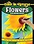 Color in Reverse Flowers Coloring Book - Draw the lines to fi... by Casey Wilson
