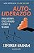 Autoliderazgo: Para liderar...