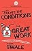 How to Create the Conditions For Great Work: Practical inspiration to help you create habits, relationships and mindsets that will enable your genius ... Do That Thing You’ve Been Meaning To Do)