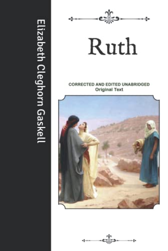 Ruth: Corrected and Edited Unabridged Original Text