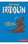 Fridolin. Un teck...