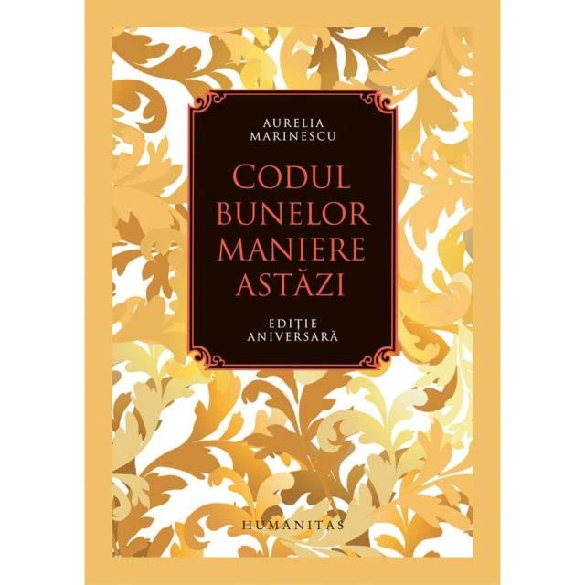 Codul bunelor maniere astazi - Aurelia Marinescu (Paperback)