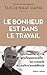 Le Bonheur est dans le travail - Spiritualité et vie professionnelle