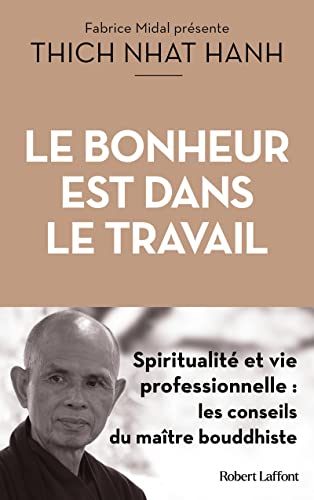 Le Bonheur est dans le travail - Spiritualité et vie professionnelle (Paperback)