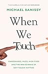 When We Touch: Ha...