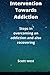 Intervention Towards Addict...