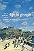 Life in Groups: How We Think, Feel, and Act Together