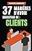 37 manières d'avoir davantage de clients by Natan LEMAIRE