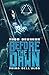 Before the Dawn – Prima del...