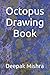 Octopus Drawing Book