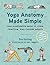 Yoga Anatomy Made Simple by Stu Girling