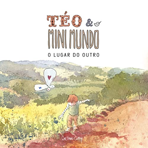 Téo & O Mini Mundo - Vol. 2 - O lugar do outro (Portuguese Edition)